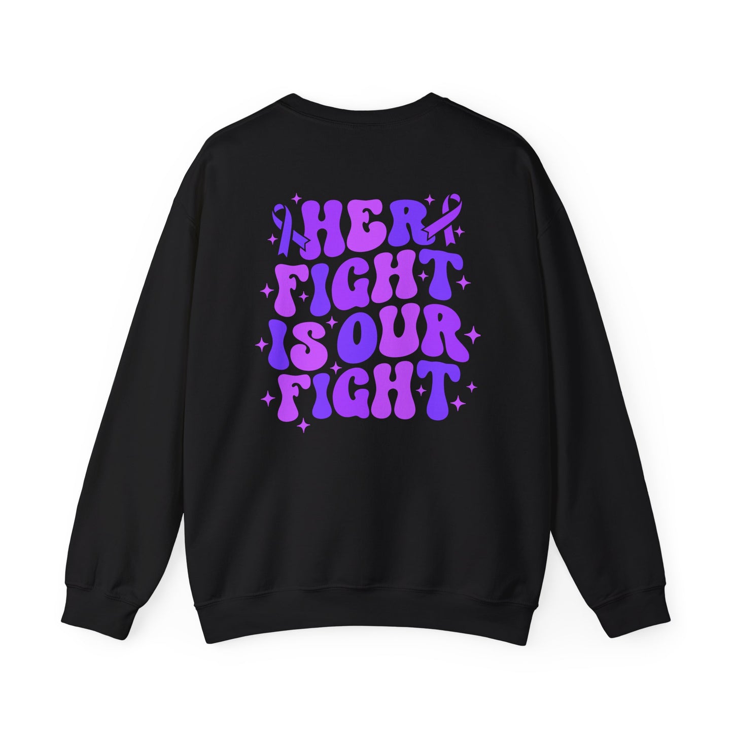 'Her Fight Is Our Fight' Suppor Crewneck Sweatshirt