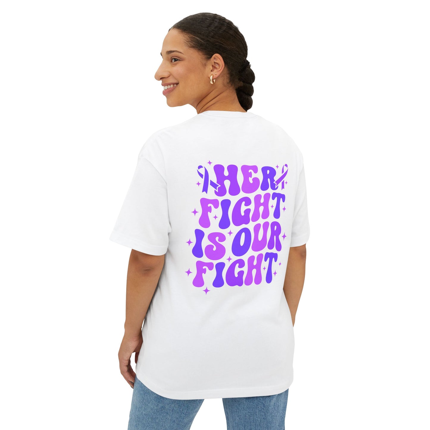 'Her Fight Is Our Fight' Support T-Shirt