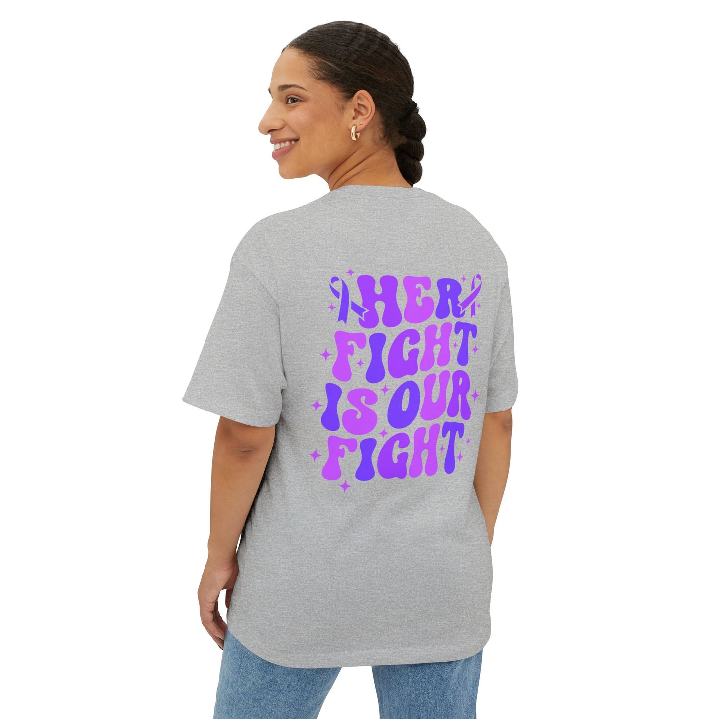 'Her Fight Is Our Fight' Support T-Shirt