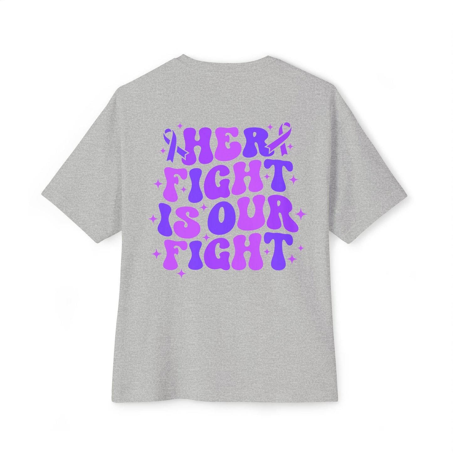 'Her Fight Is Our Fight' Support T-Shirt