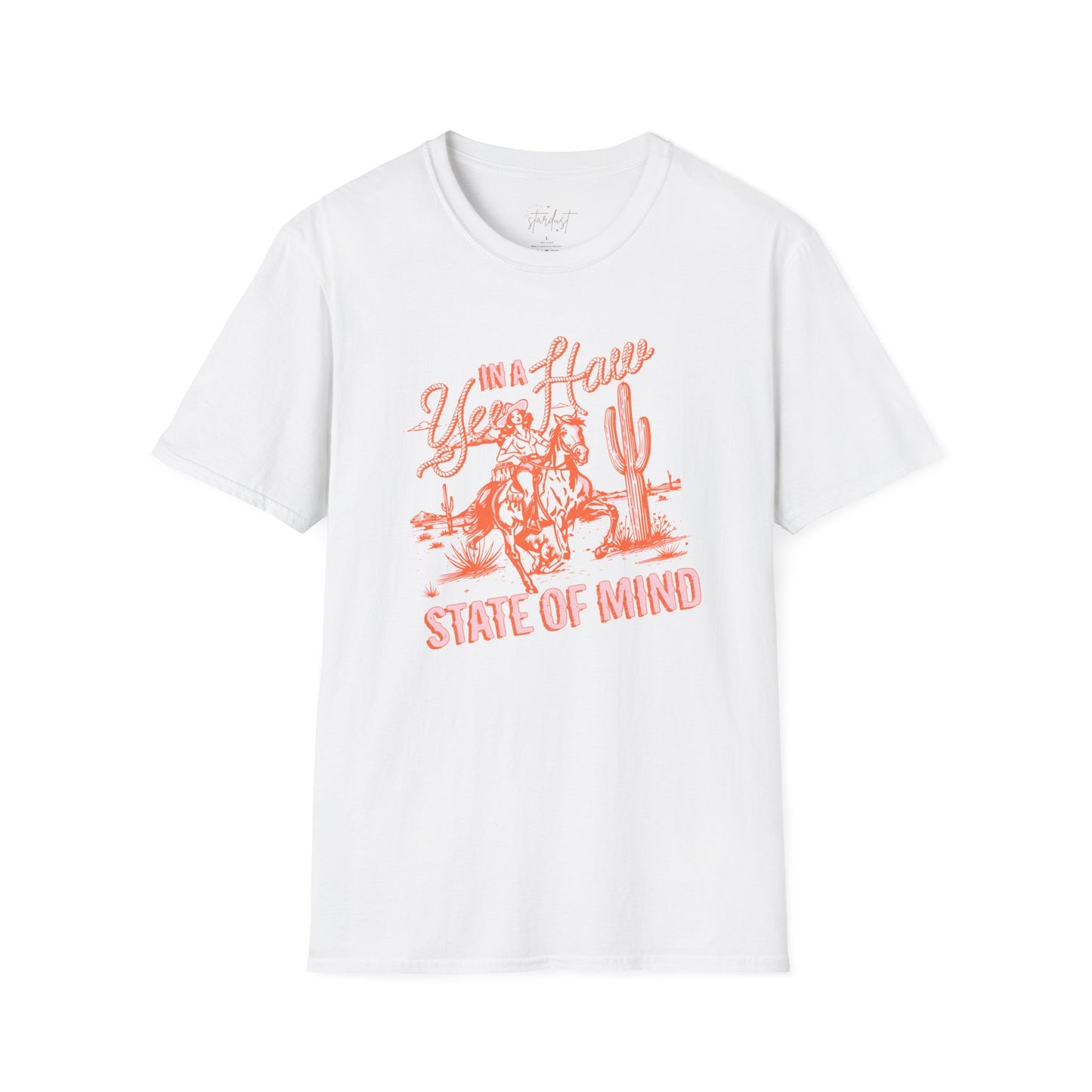 'In A Yee-Haw State of Mind' T-Shirt